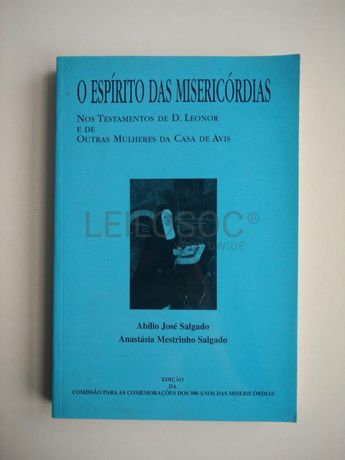 O Espírito das Misericórdias – Nos Testamentos de D. Leonor e de Outras Mulheres da Casa de Avis