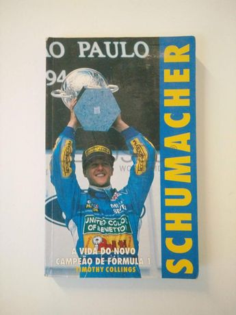 Schumacher - A vida do novo campeão de Fórmula 1