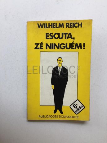 Escuta, Zé Ninguém! · Wilhelm Reich